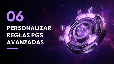 Personalizar reglas PGS avanzadas