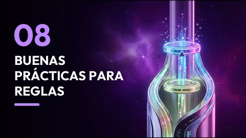 Buenas prácticas para reglas