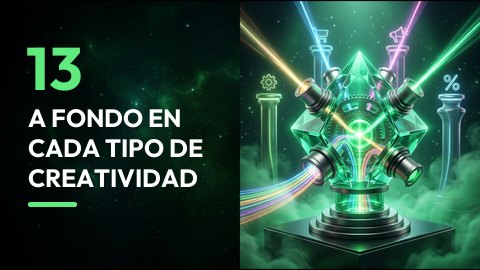 A fondo en cada tipo de creatividad