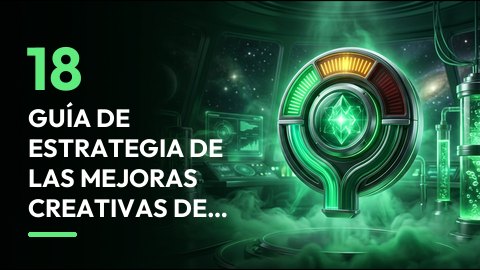 Guía de estrategia de las mejoras creativas de Advantage+