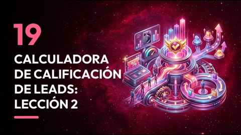 Calculadora de calificación de leads: lección 2
